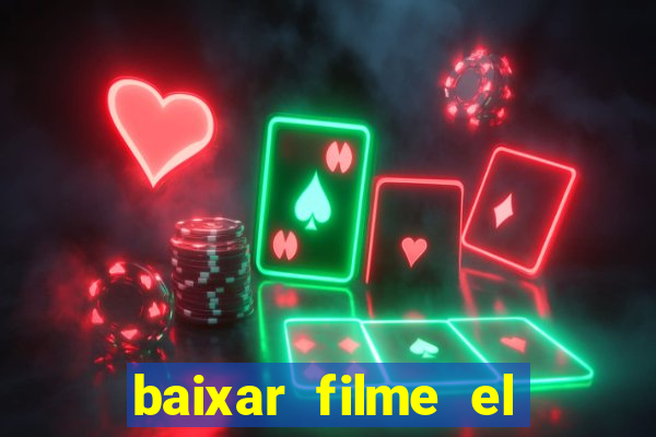 baixar filme el dorado (1966 dublado)